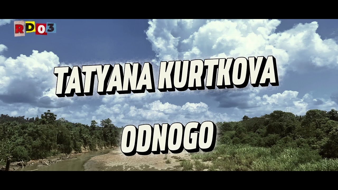 Tatyana Kurtukova - Odnogo terjemahan