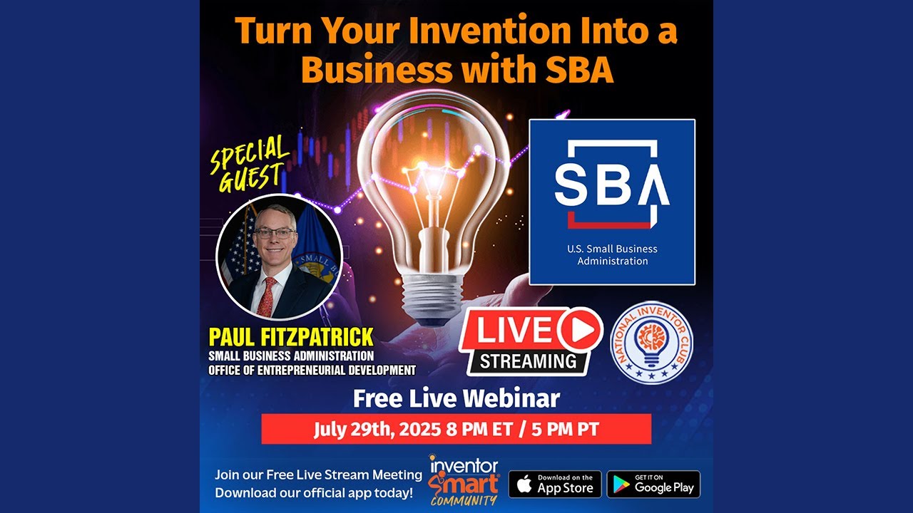 Turn Your Invention Into a Business with the Small Business Administration (SBA)