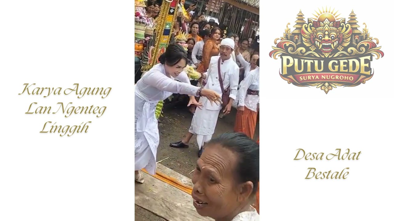 Karya Agung Lan Ngenteg Linggih Desa Bestale 