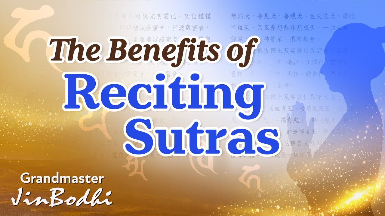 The Benefits of Chanting Sutras and Mantras
