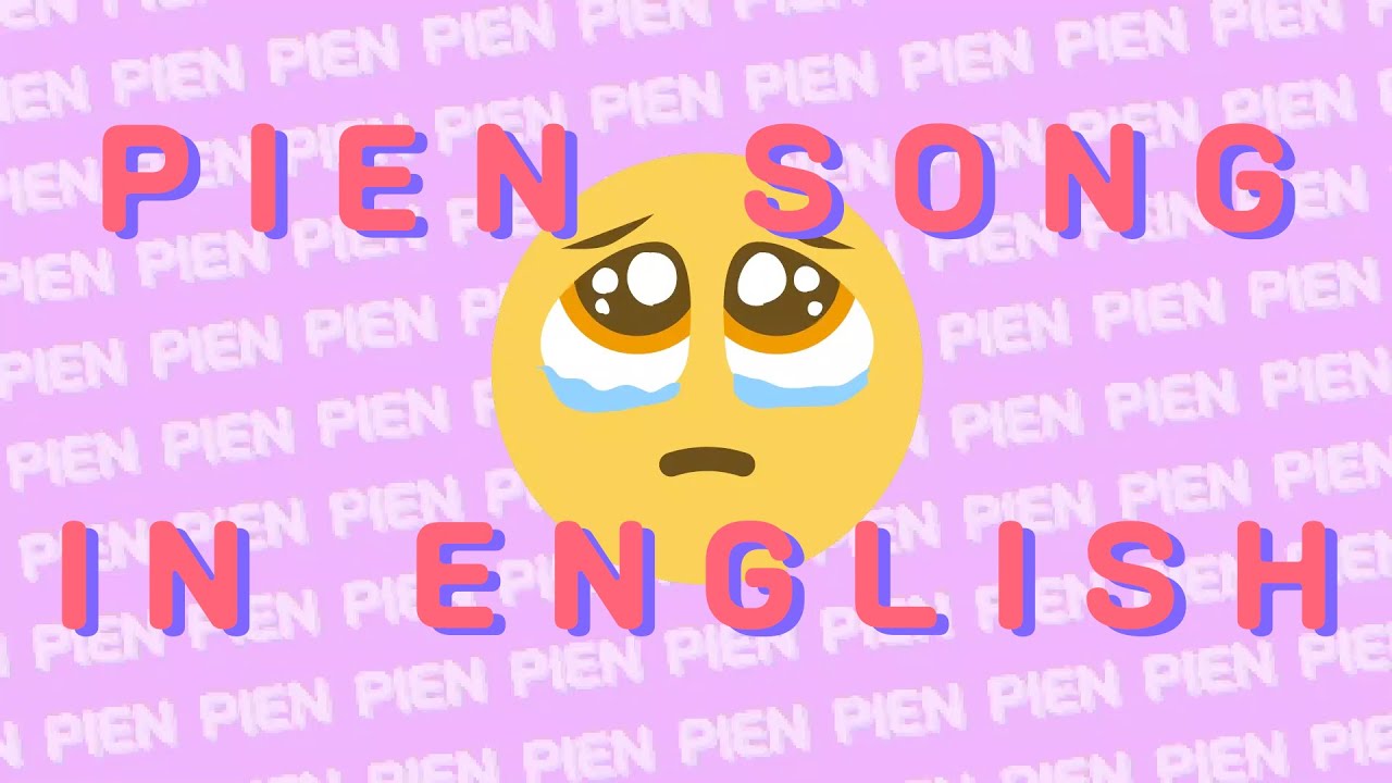 英語版「ぴえん」のうた / Pien song in English  (Official)