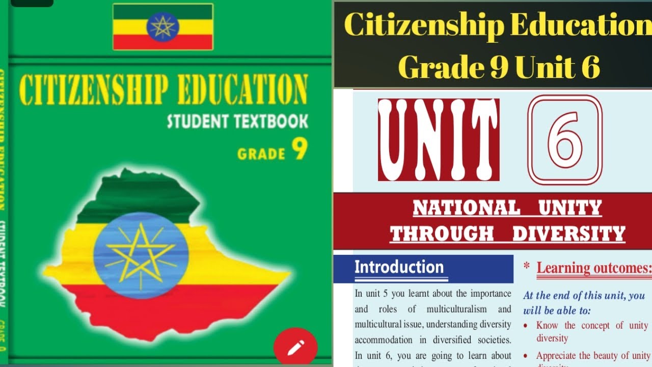 Citizenship Education Grade 9 Unit 6 National Unity Through Diversity part 1