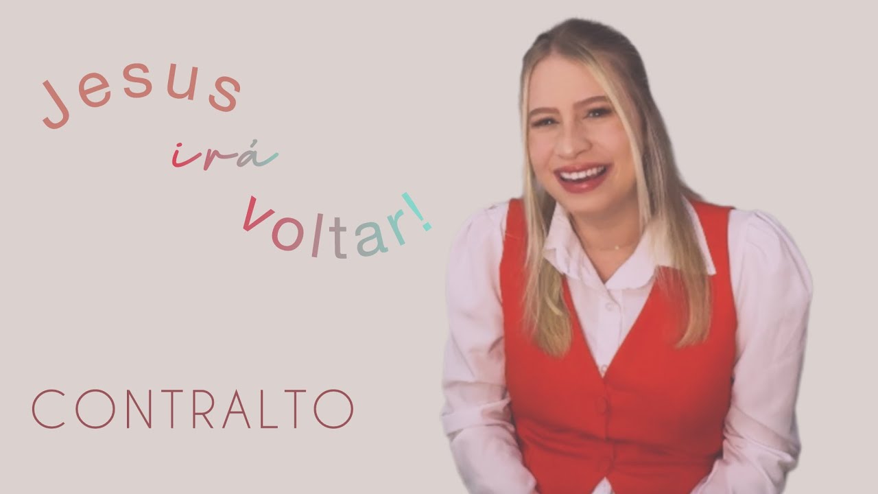 Jesus irá voltar - ICM - CONTRALTO
