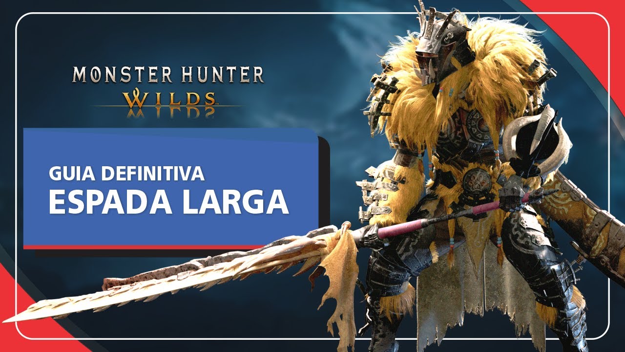 Como Dominar la ESPADA LARGA en Monster Hunter Wilds | Guía Completa en Español