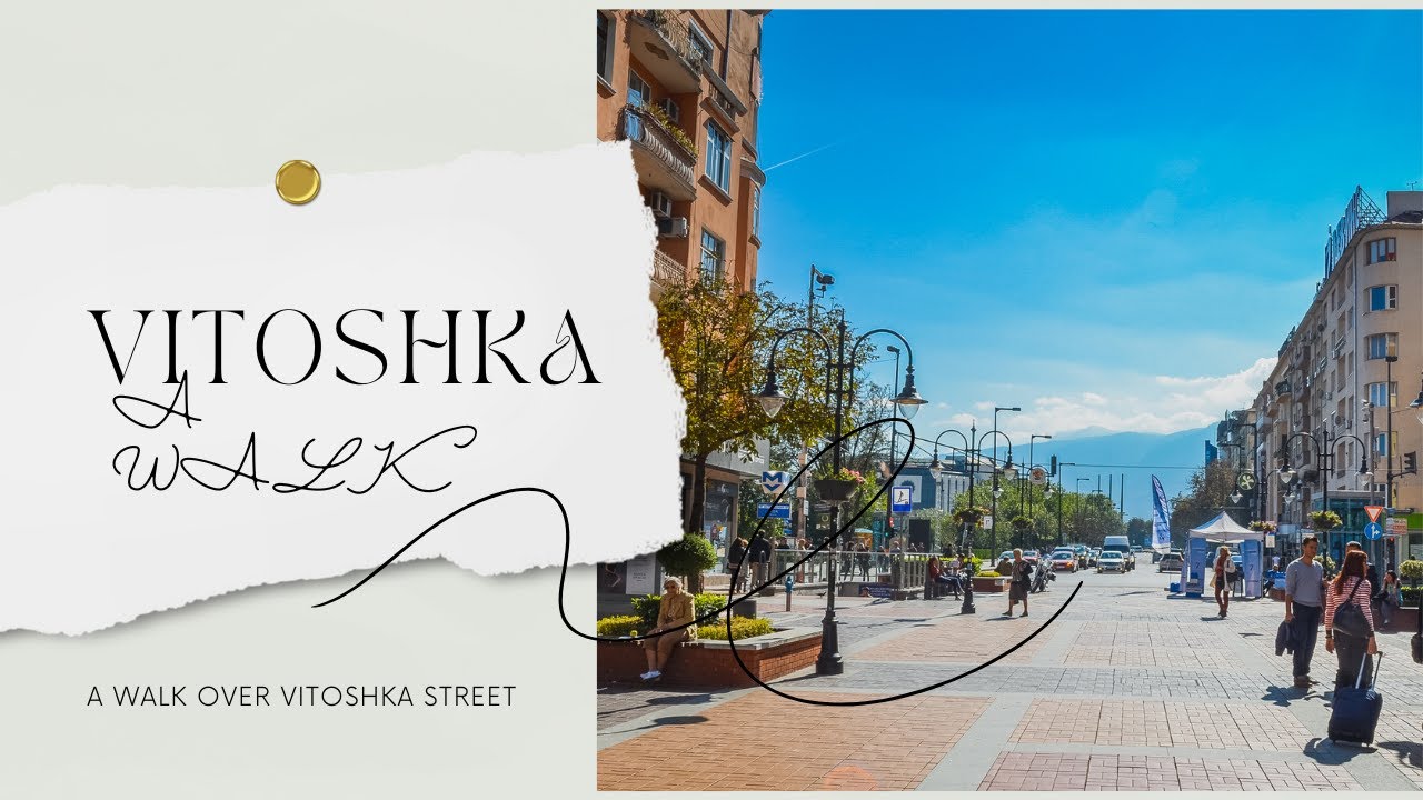 A Walk over Vitosha / Vitoshka street Sofia, Bulgaria.