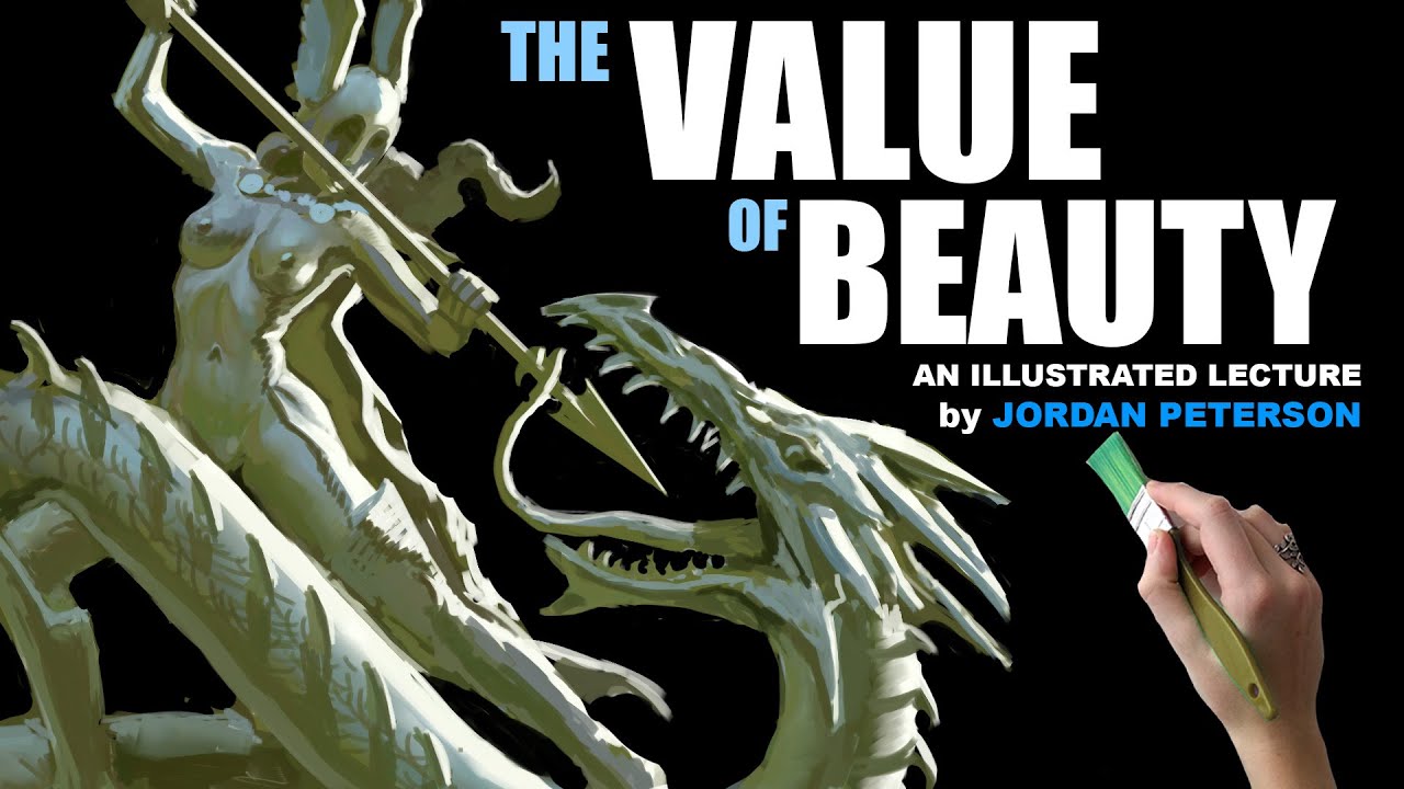 The Value of Beauty - Jordan Peterson Animation Lecture 2020
