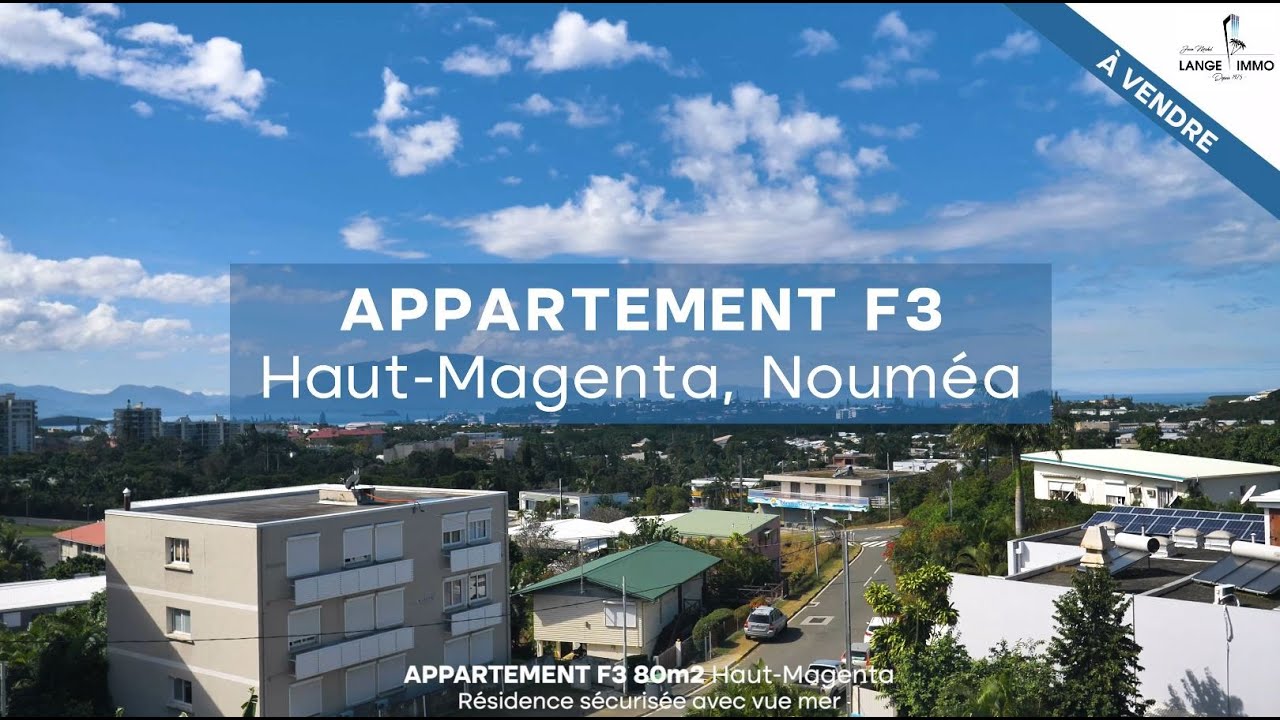 LANGE IMMO - Appartement F3 à vendre - Haut-Magenta
