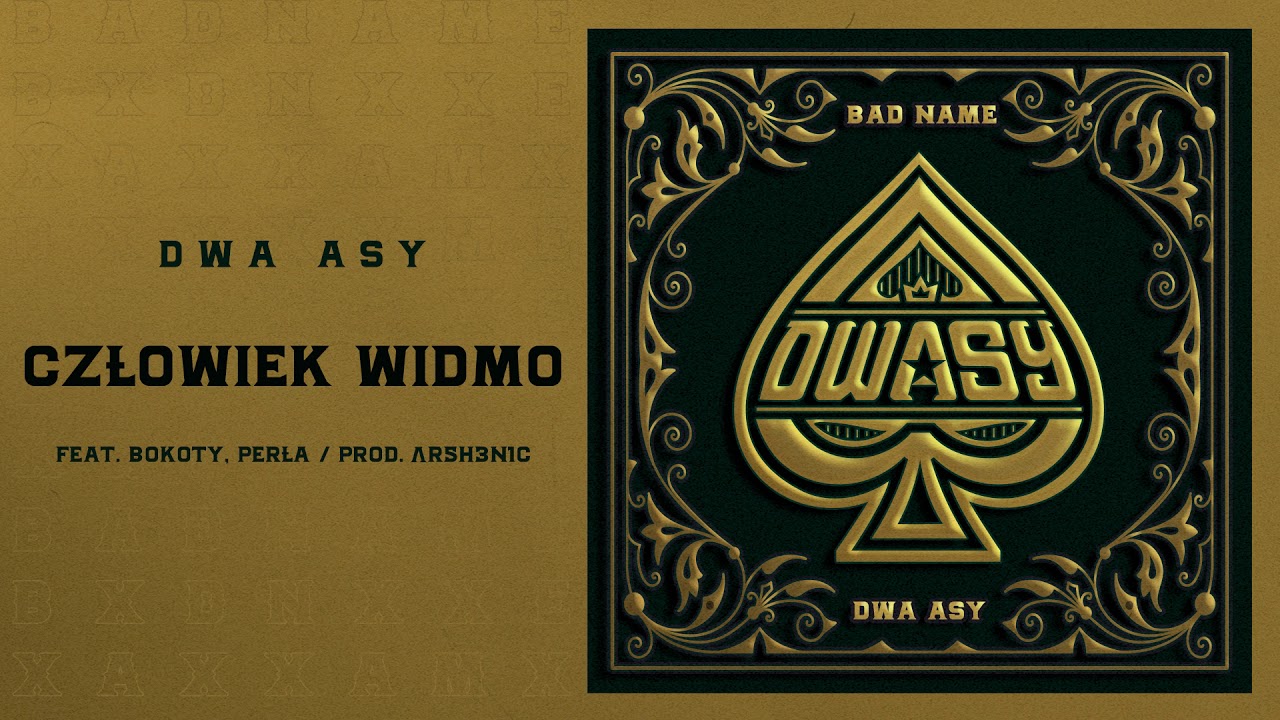 DWA ASY - CZŁOWIEK WIDMO feat. BoKoTy, Perła  prod. AR5H3N1C