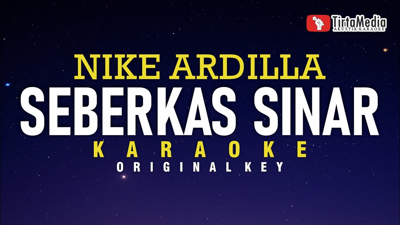 seberkas sinar - nike ardilla (karaoke)