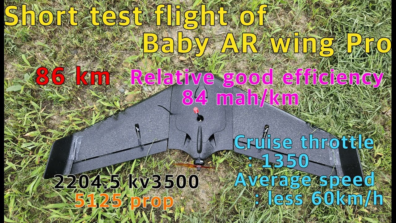 Short test flight of Baby AR Wing pro , 86km, motor change