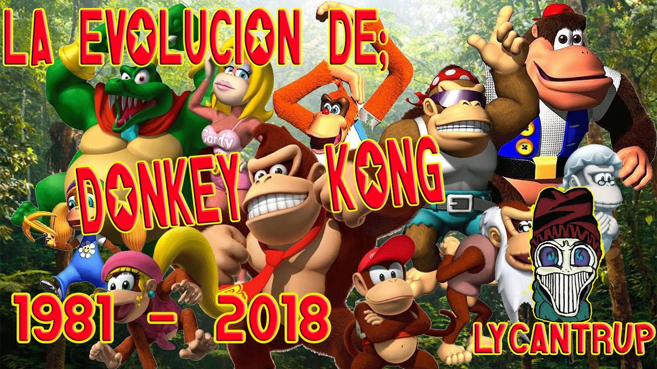 La evolución de los vídeo juegos de: DONKEY KONG  [1981 - 2018]