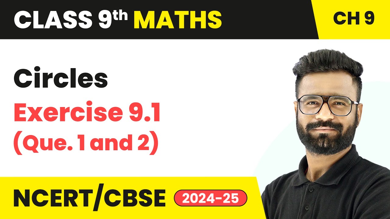 Circles - Exercise 9.1 (Que. 1 and 2) | Class 9 Maths Chapter 9 | CBSE 2025-26