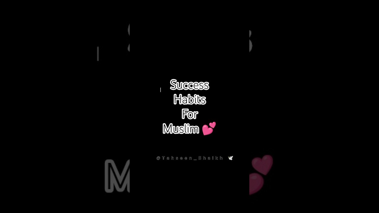 Success Habits for Muslim 💕|| Allah Humma Nasheed 🎶#shorts