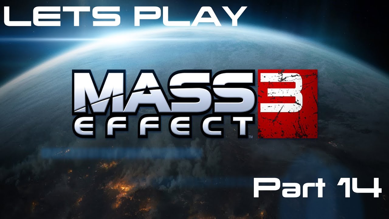 ME3 Thank You for the Giant Cannons PT 14