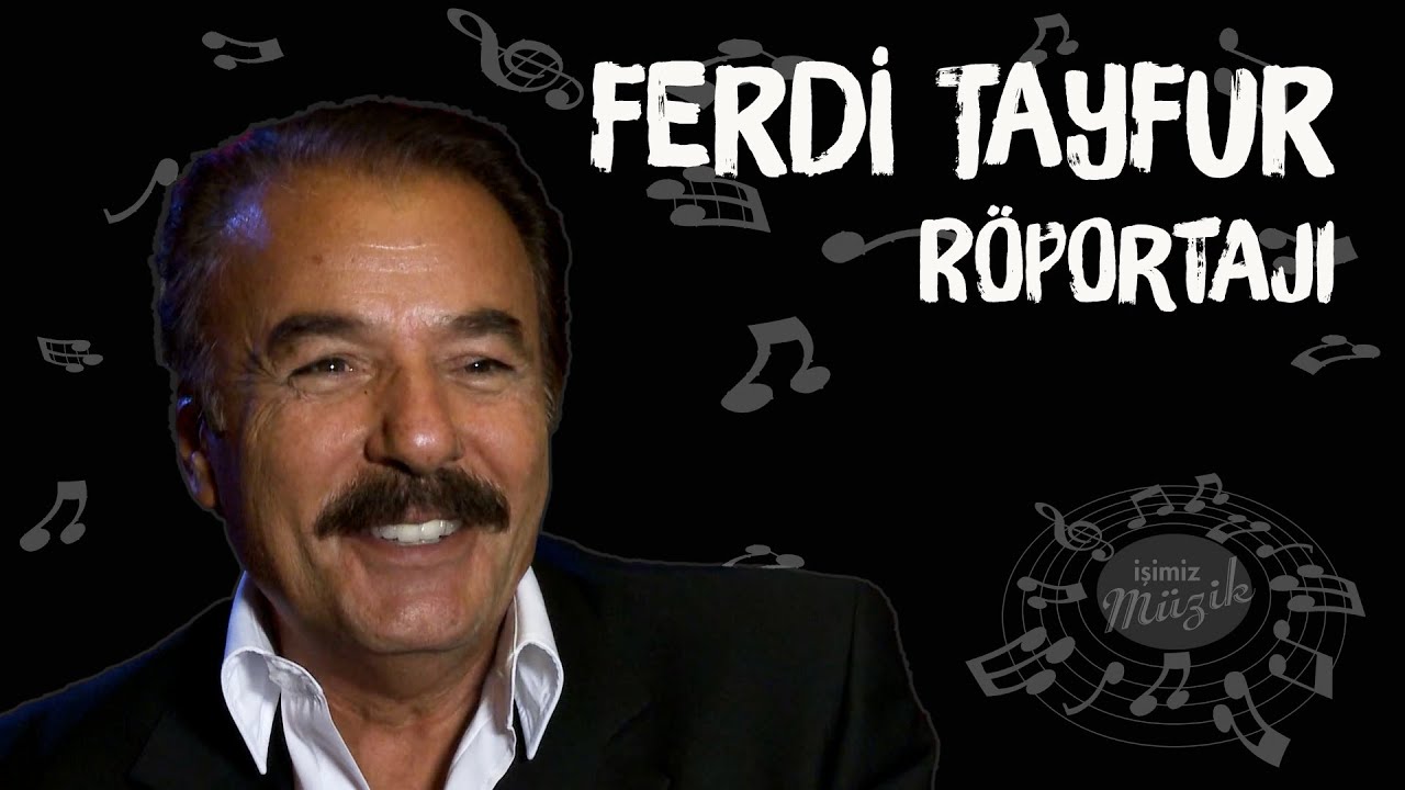 Ferdi Tayfur'un Yayınlanmayan Röportajı
