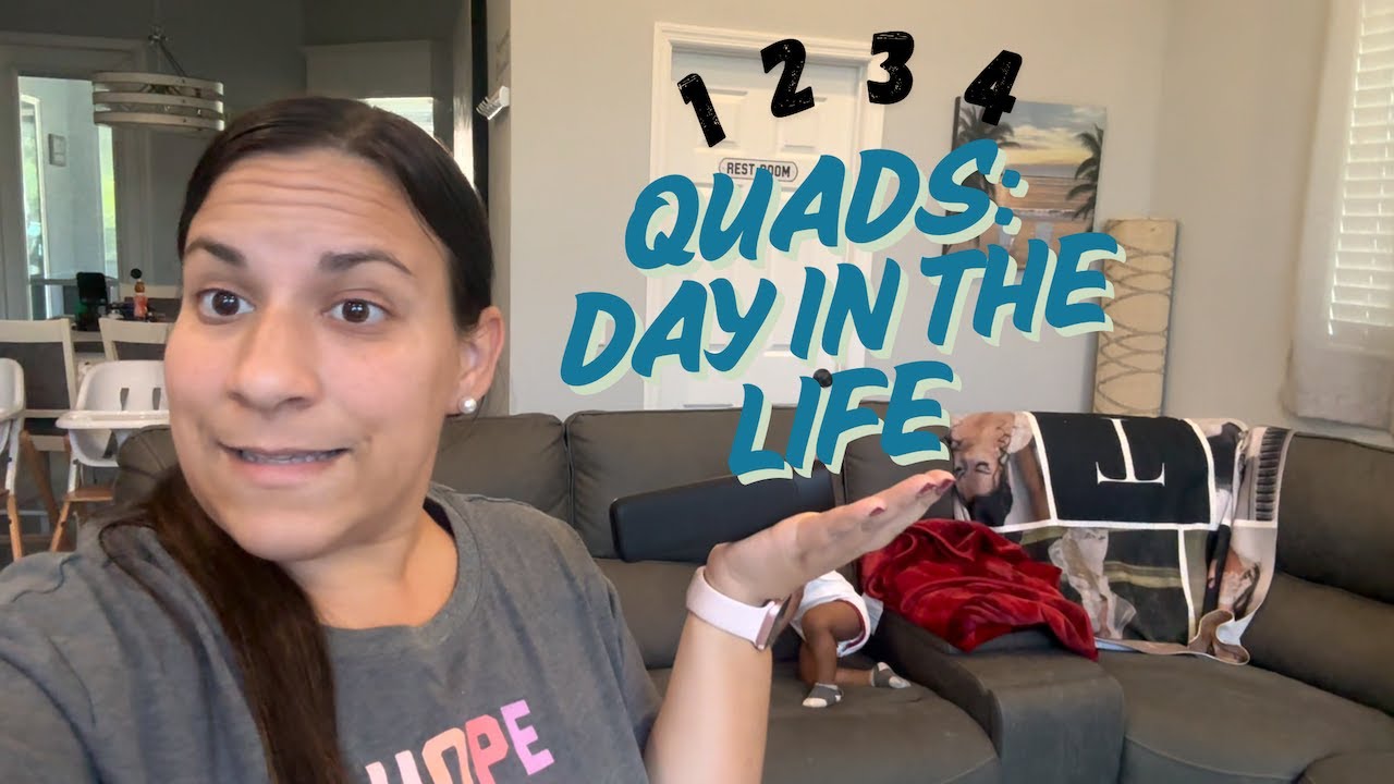 DAY IN THE LIFE WITH QUADS