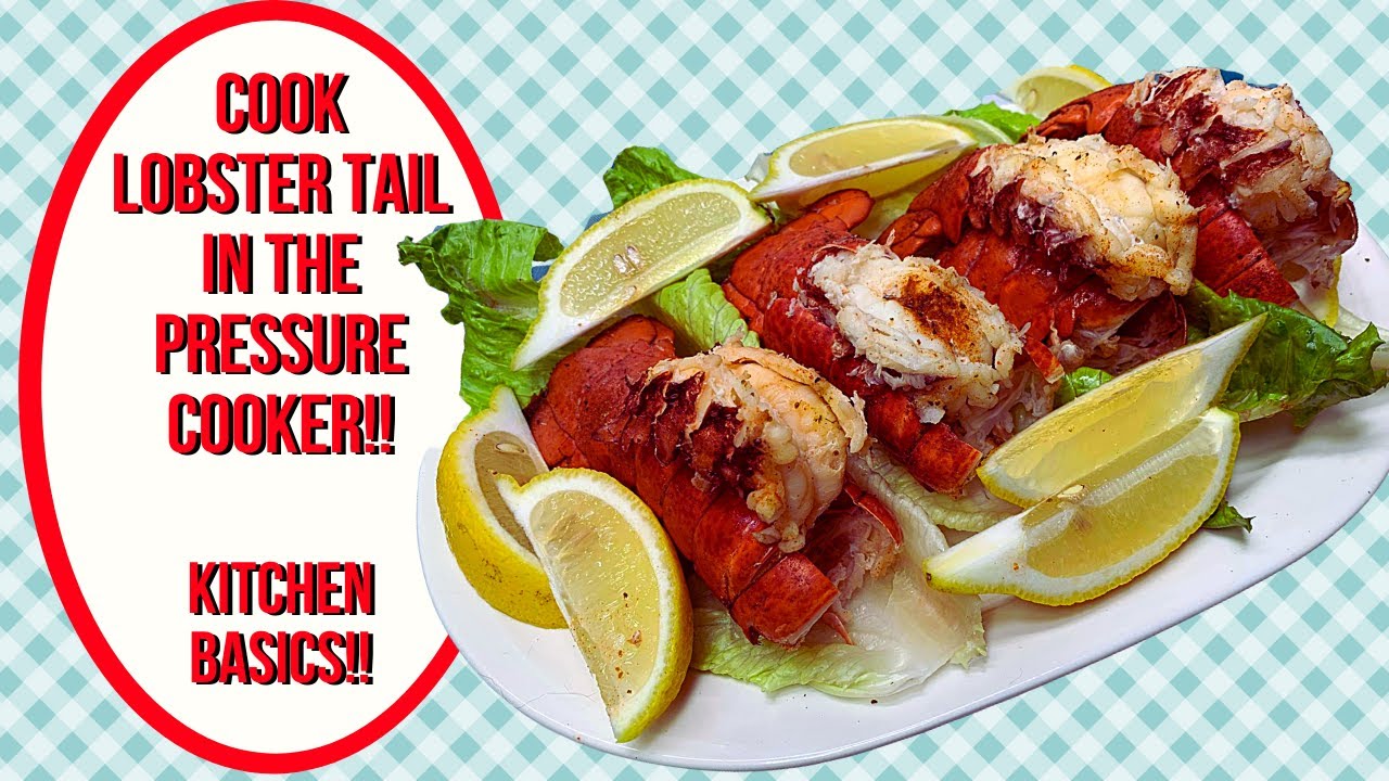 HOW TO COOK LOBSTER TAIL IN THE PRESSURE COOKER!!  NOREEN'S KITCHEN BASICS!!