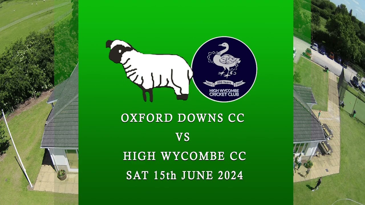 Oxford Downs CC 1XI vs High Wycombe CC 1XI - Match Highlights