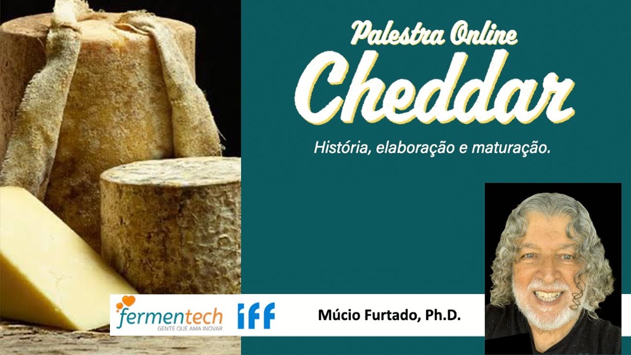 Palestra sobre Queijo Cheddar com Múcio Furtado, Ph.D - História, elaboração e maturação.