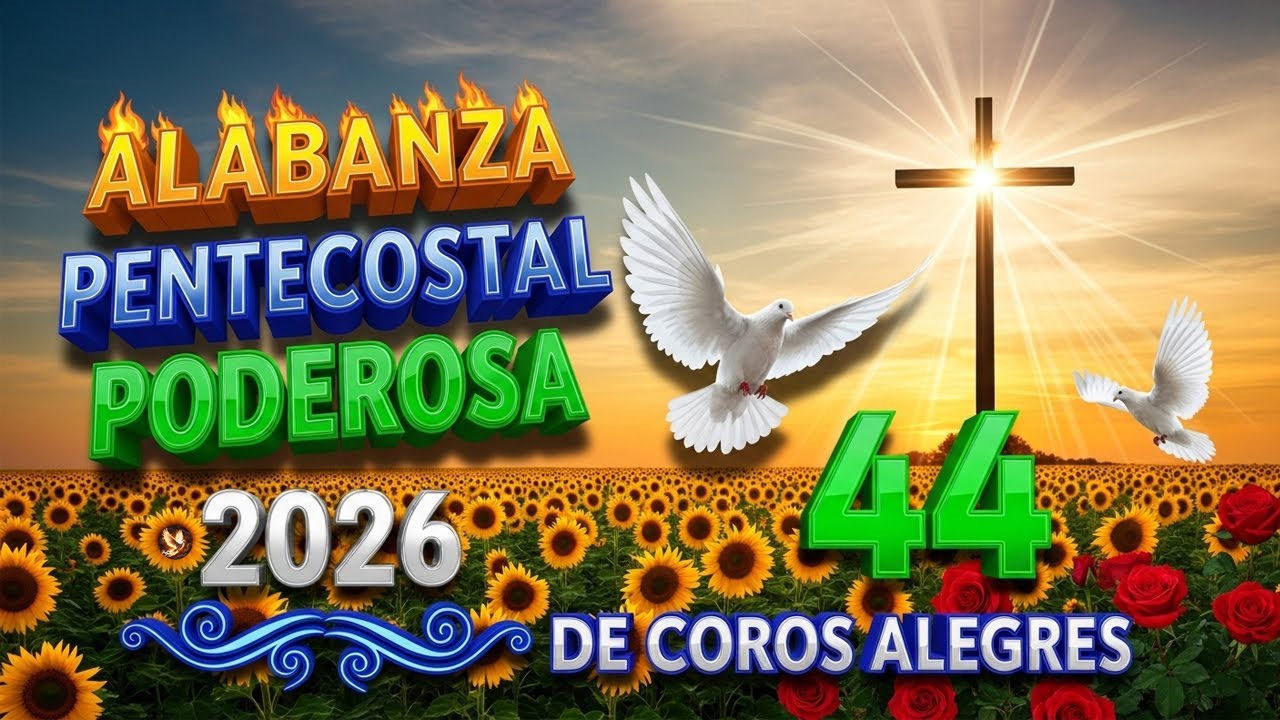 COROS VIEJITOS PERO BONITOS - COROS PENTECOSTALES - MAS DE 100 COROS AVIVAMIENTO PENTECOSTAL