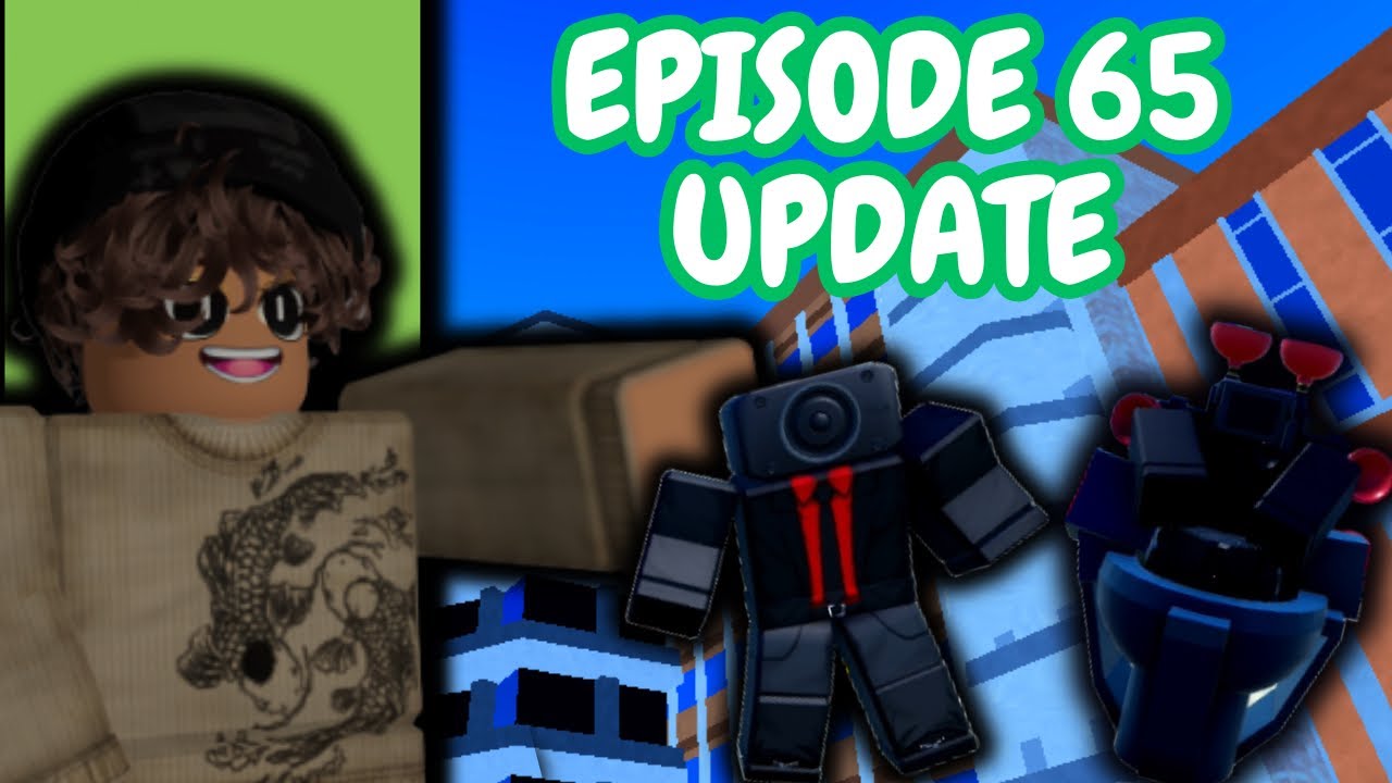 Episode 65 update showcase(TTD)