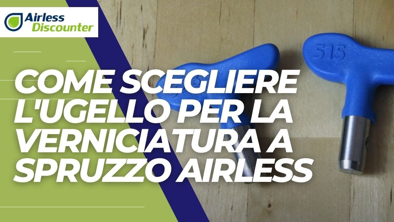 Come scegliere l'ugello per la verniciatura a spruzzo airless? - VIDEO FONDAMENTALE