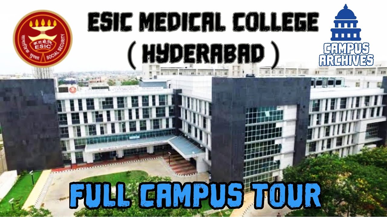 ESIC Medical College and Hospital Sanathnagar Hyderabad - Full Campus Tour