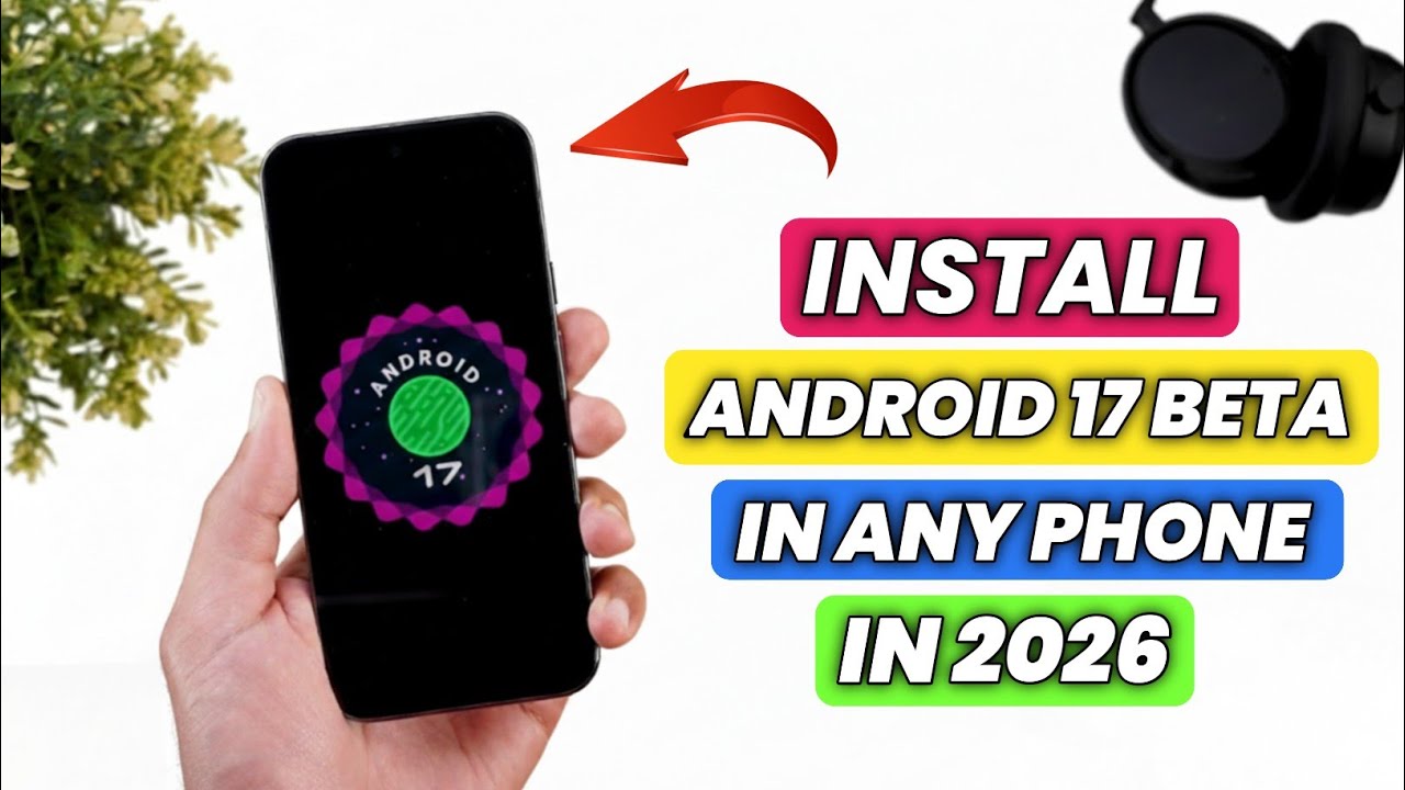 Install Android 17 Beta Update! Android 17 Beta 1 Update