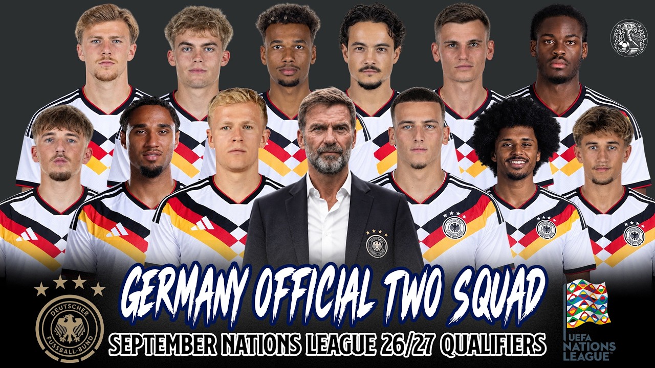 Nations League 26/27 Qualifiers: 🇩🇪 Germany's Official Two Squad September Revealed!