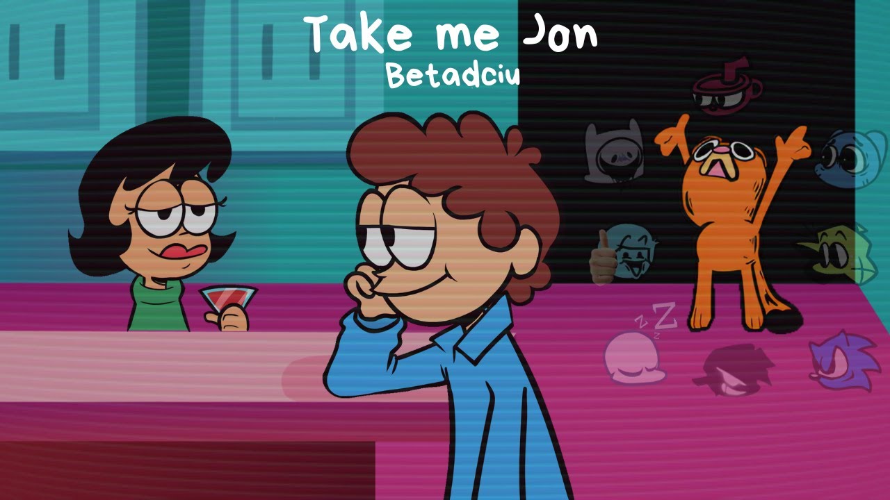 🎶Take Me Jon Betadciu🎶