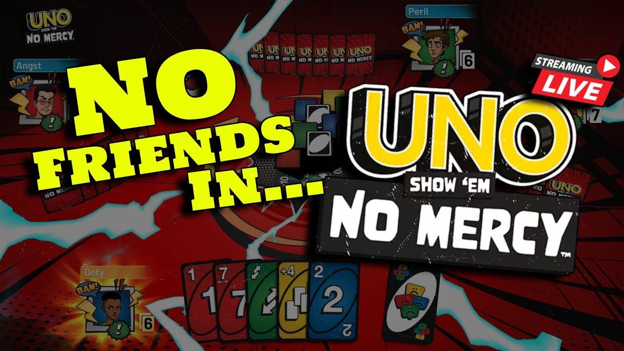🔴This is About To Get MESSY - UNO NO MERCY DLC LIVE! 🔴