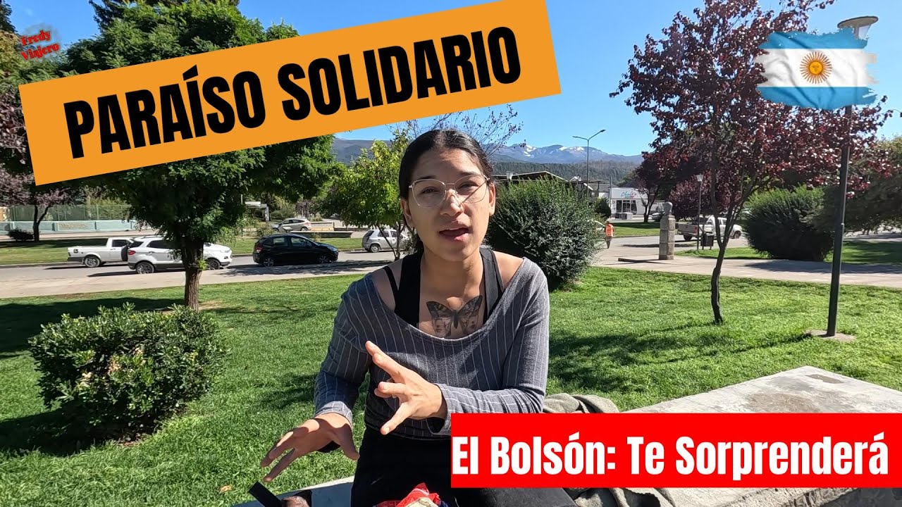 EL BOLSÓN: Más que Paisajes, un Corazón SOLIDARIO en la Patagonia