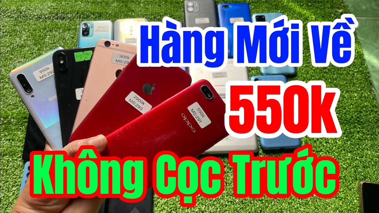28/02 hàng mới về chỉ 550k khong cọc trước #smartphone #dienthoaithanhdien 
