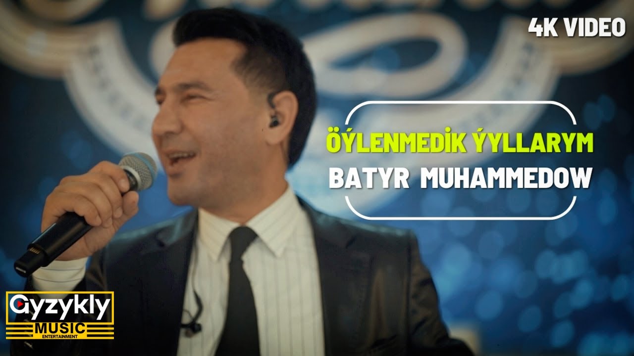 Batyr Muhammedow - Öýlenmedik Ýyllarym  (Music Video)