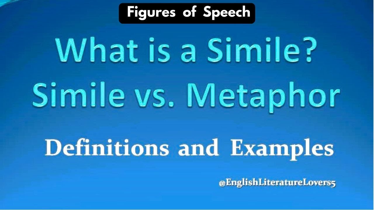 What is a Simile? | Simile vs. Metaphor | Know the difference | Figures of Speech | Literary Devices