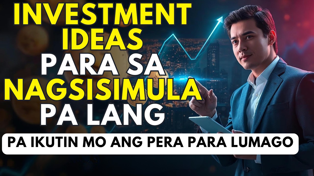 6 Investment Ideas Para sa Mga Nagsisimula Pa Lang | Gabay ng Pilipino sa Pag Ipon at Pag Yaman