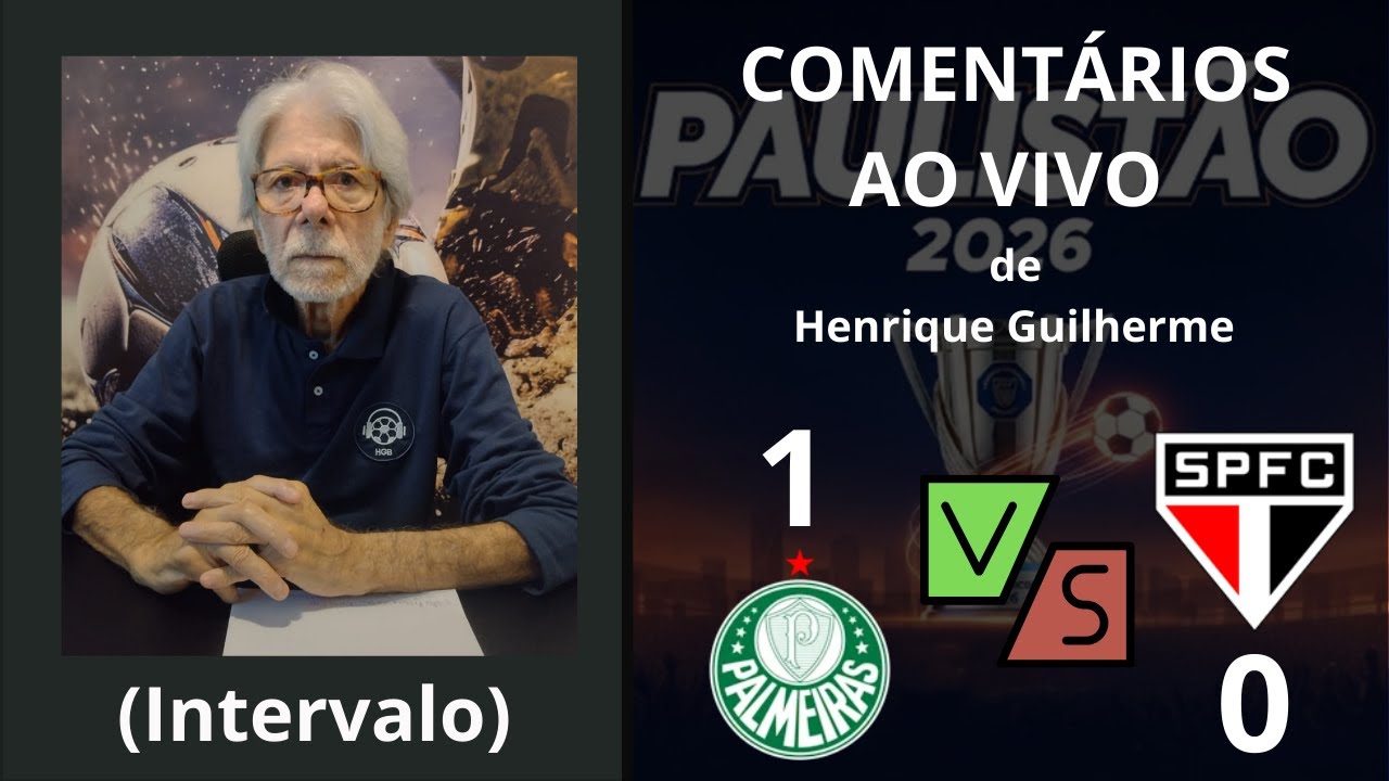 Palmeiras x São Paulo (Intervalo) Comentários de Henrique Guilherme - Paulistão 2026