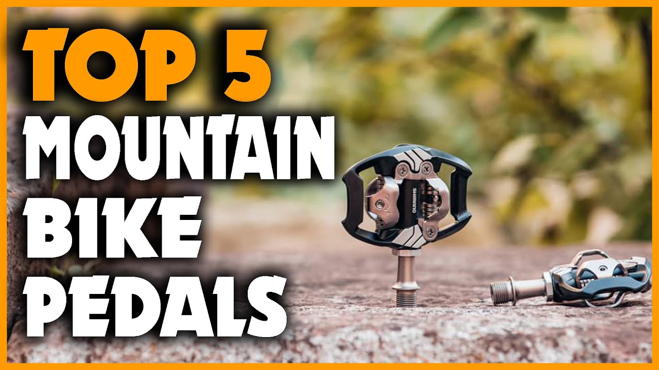 Best Mountain Bike Pedals 2020 | Top 5 Mountain Bike Pedals on Amazon