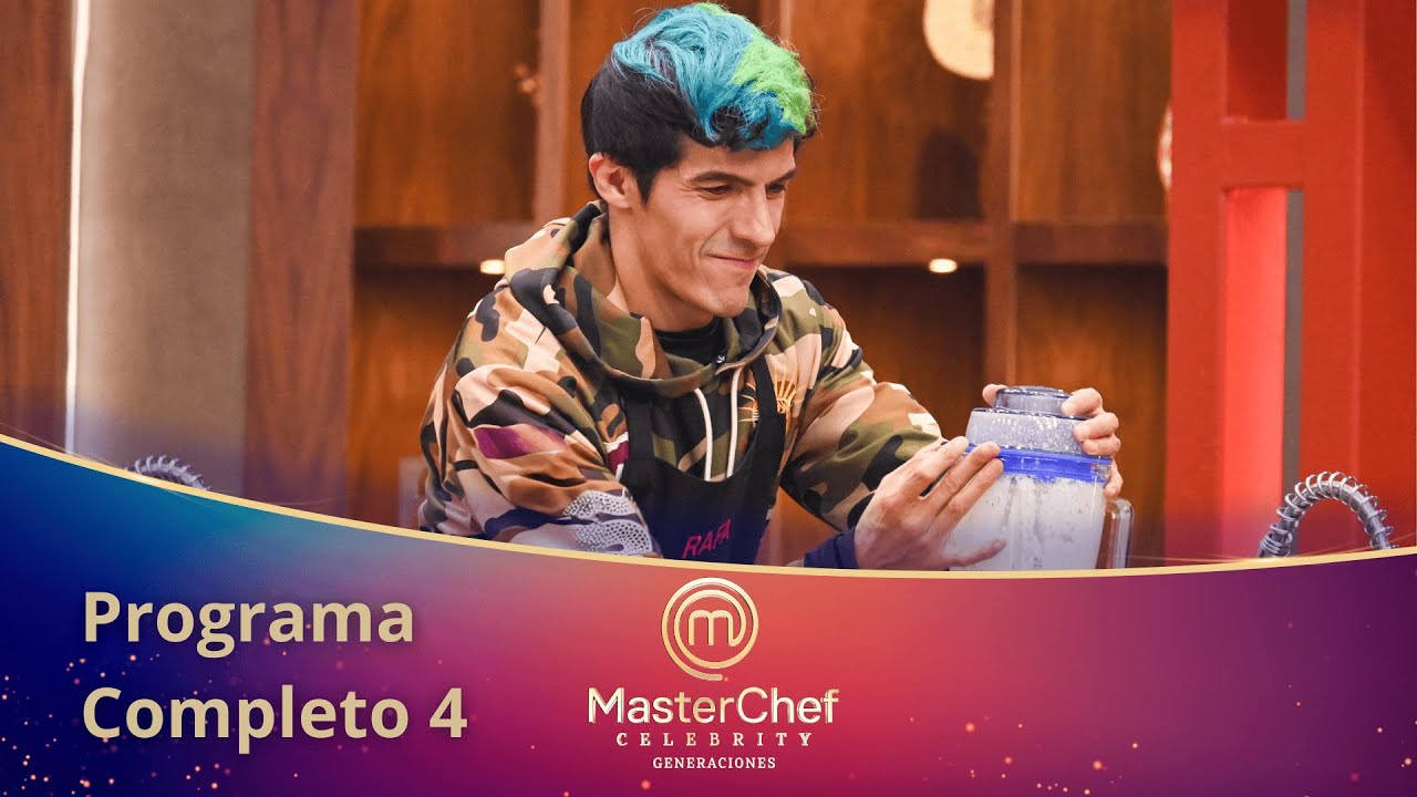 Programa 4 COMPLETO 👩🏻‍🍳👨🏻‍🍳🧑🏻‍🍳 | MasterChef Celebrity Generaciones 2025