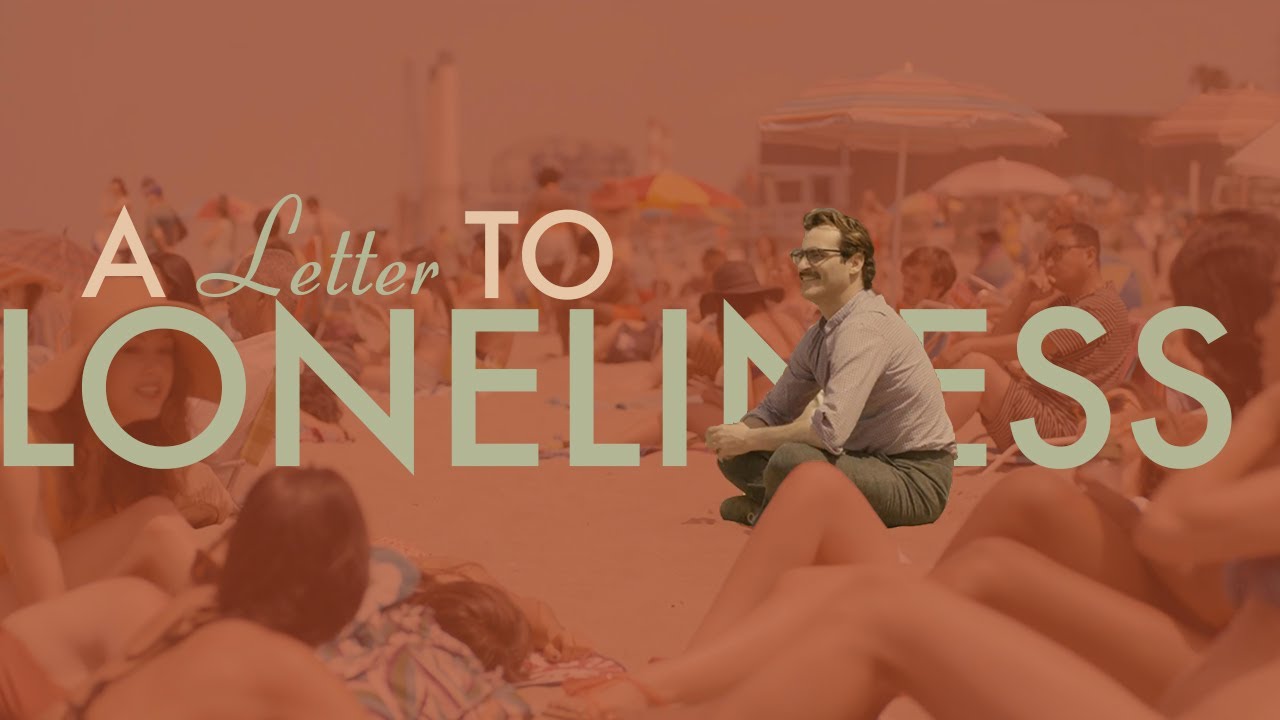 Her: A Letter to Loneliness