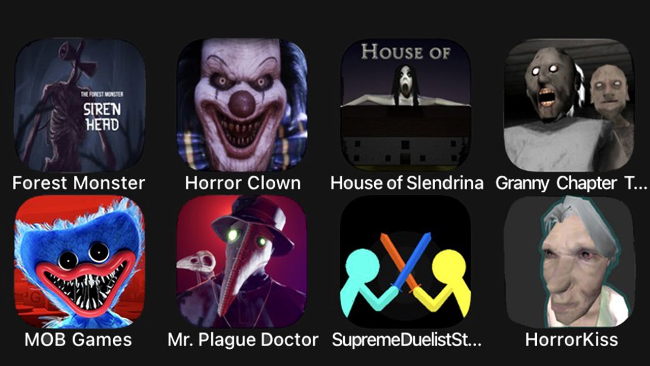 Forest Monster Siren Head, Horror Clown, House of Slendrina, Granny Chapter Two, MOB Games...