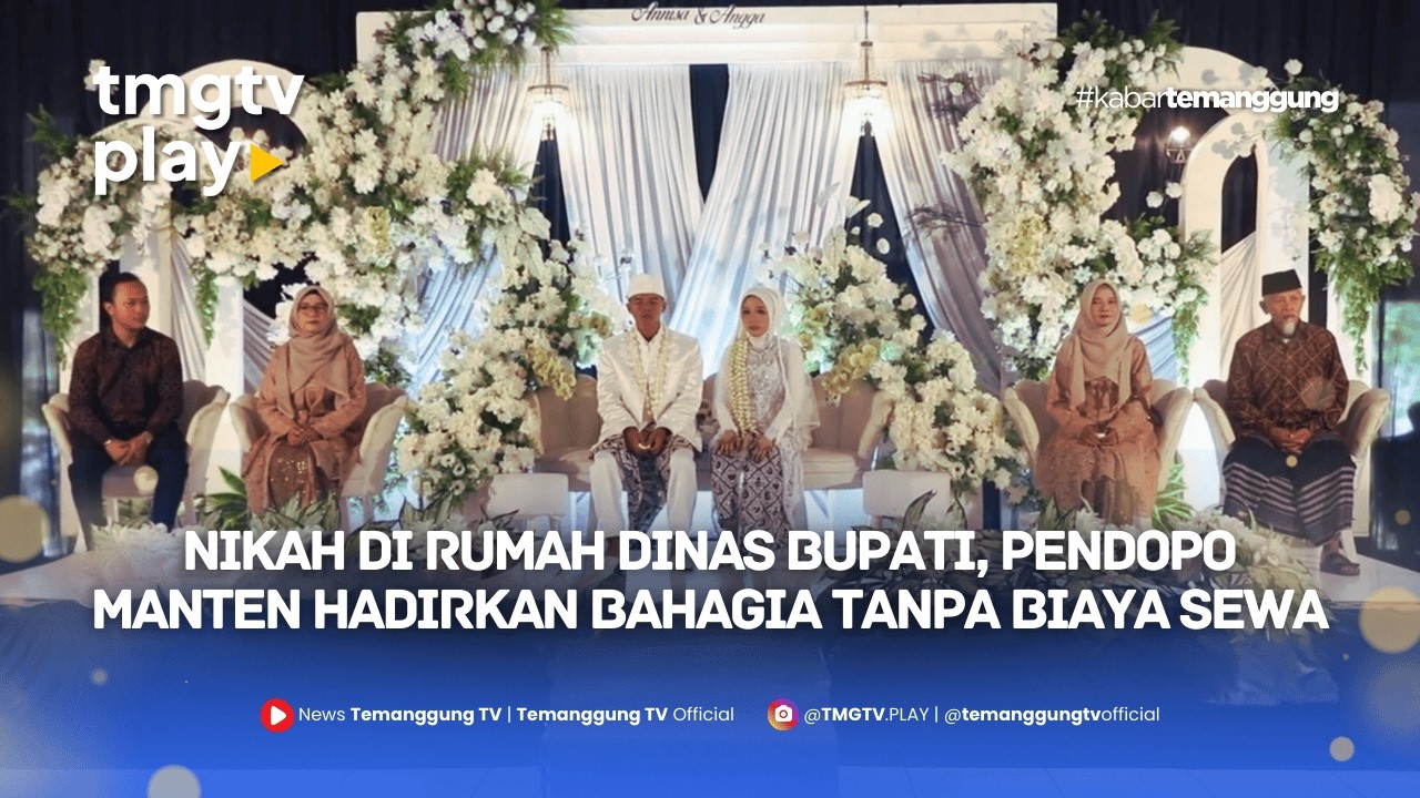 NIKAH DI RUMAH DINAS BUPATI, PENDOPO MANTEN HADIRKAN BAHAGIA TANPA BIAYA SEWA