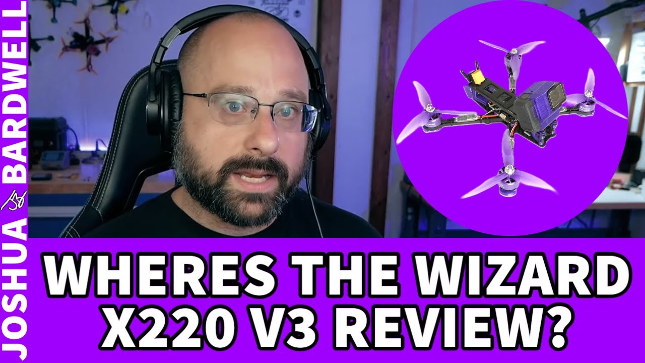 Will Bardwell Review the Eachine Wizard x220 V3 FPV Drone? - FPV Questions