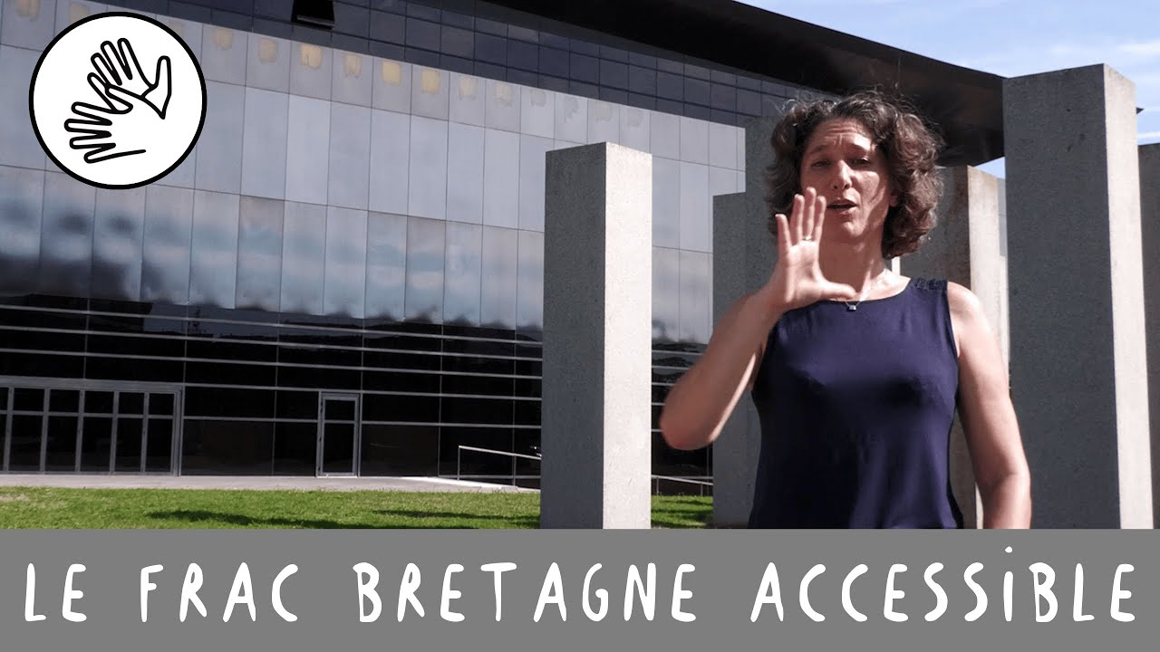 Le Frac Bretagne accessible