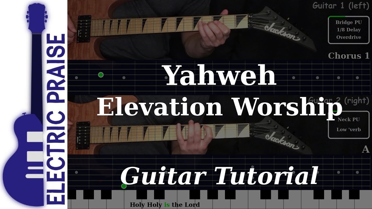 Yahweh - Elevation Worship | Electric Guitar Playthrough (With Fretboard Animation)