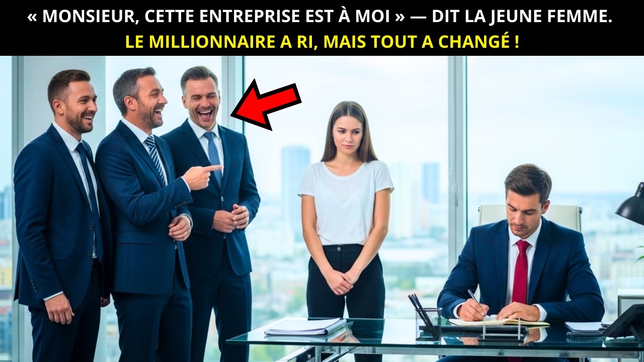 « MONSIEUR, CETTE ENTREPRISE EST À MOI » — DIT LA JEUNE FEMME. LE MILLIONNAIRE A RI, MAIS PAS POUR