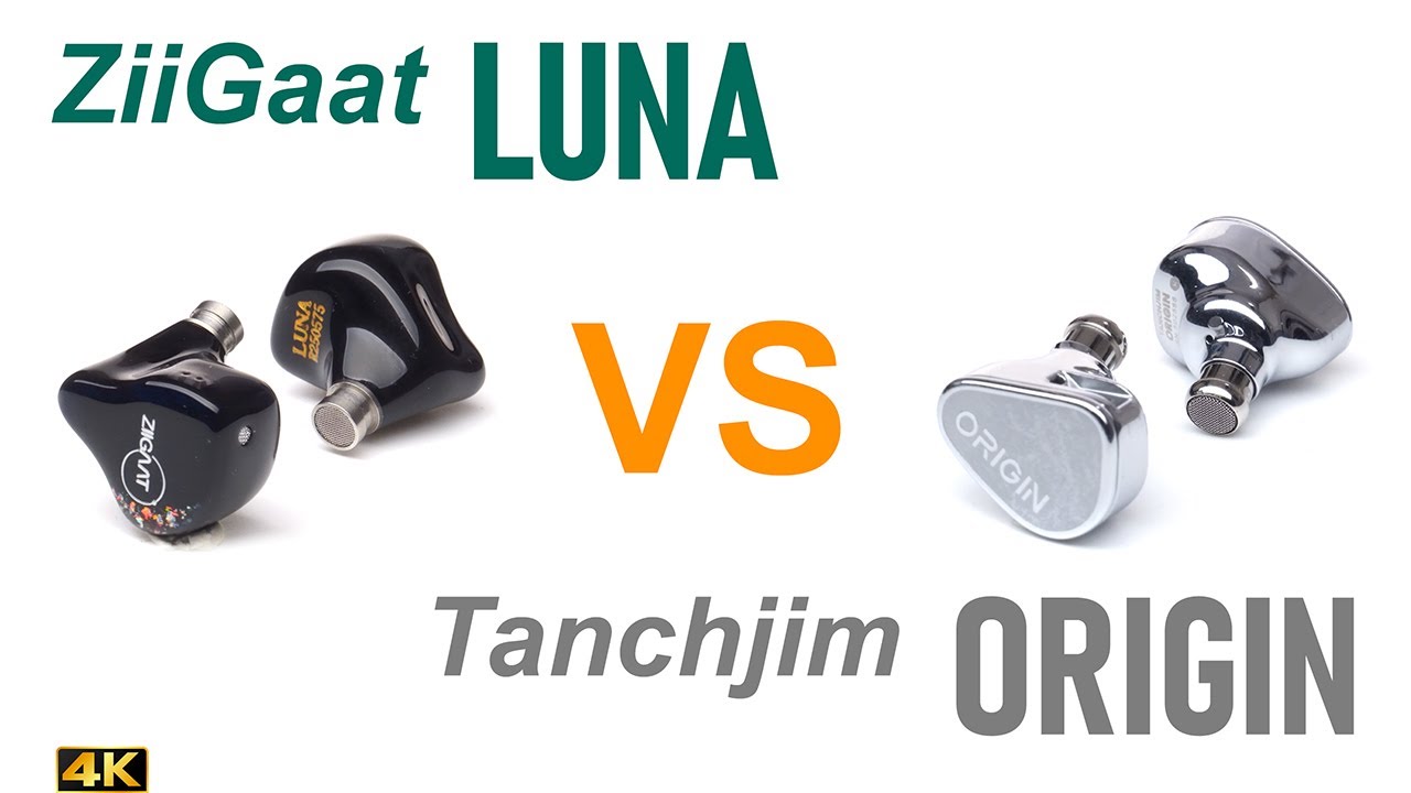 ZiiGaat Luna vs Tanchjim Origin - - IEM sound comparison