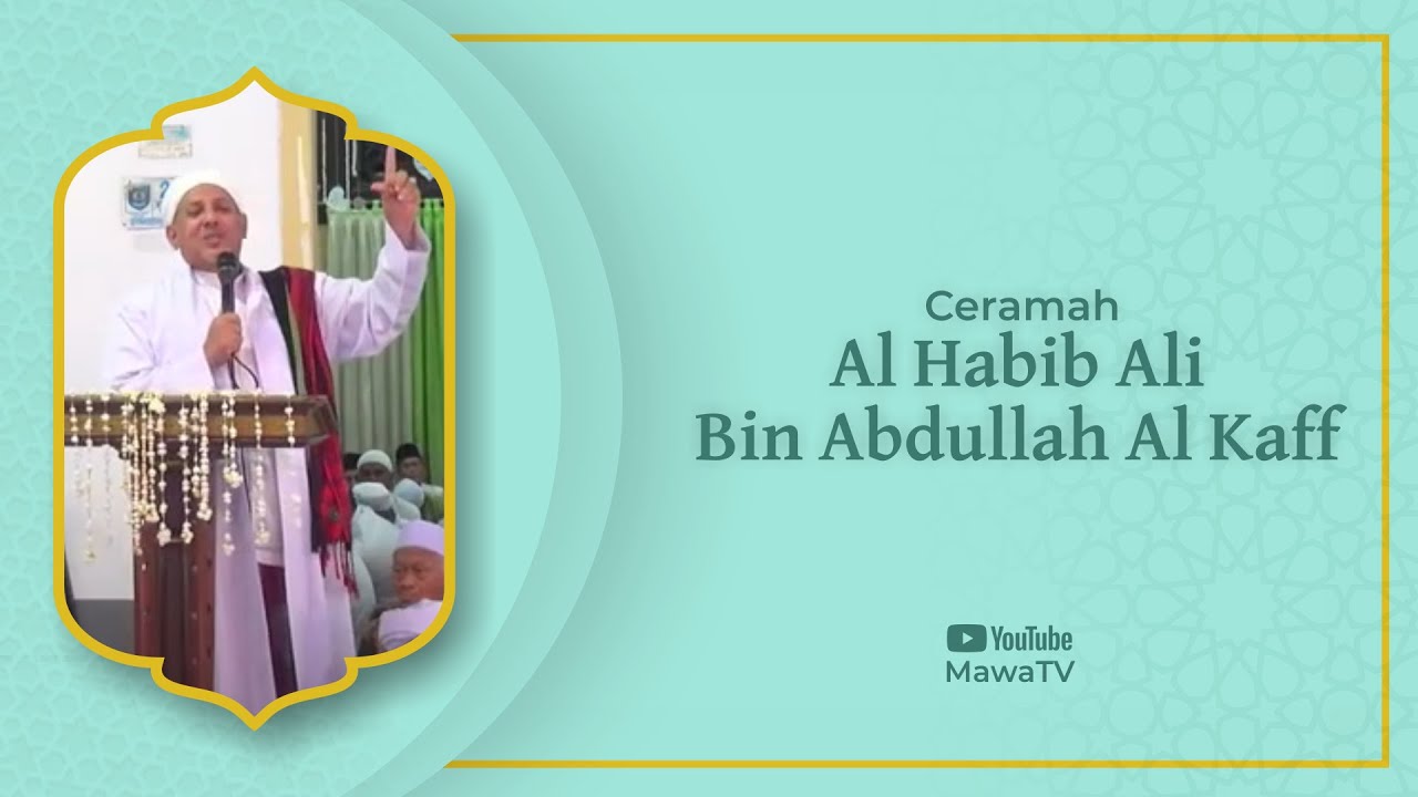 NASEHAT HABIB ALI BIN ABDULLAH AL KAFF || Ketitang - Talang - Tegal