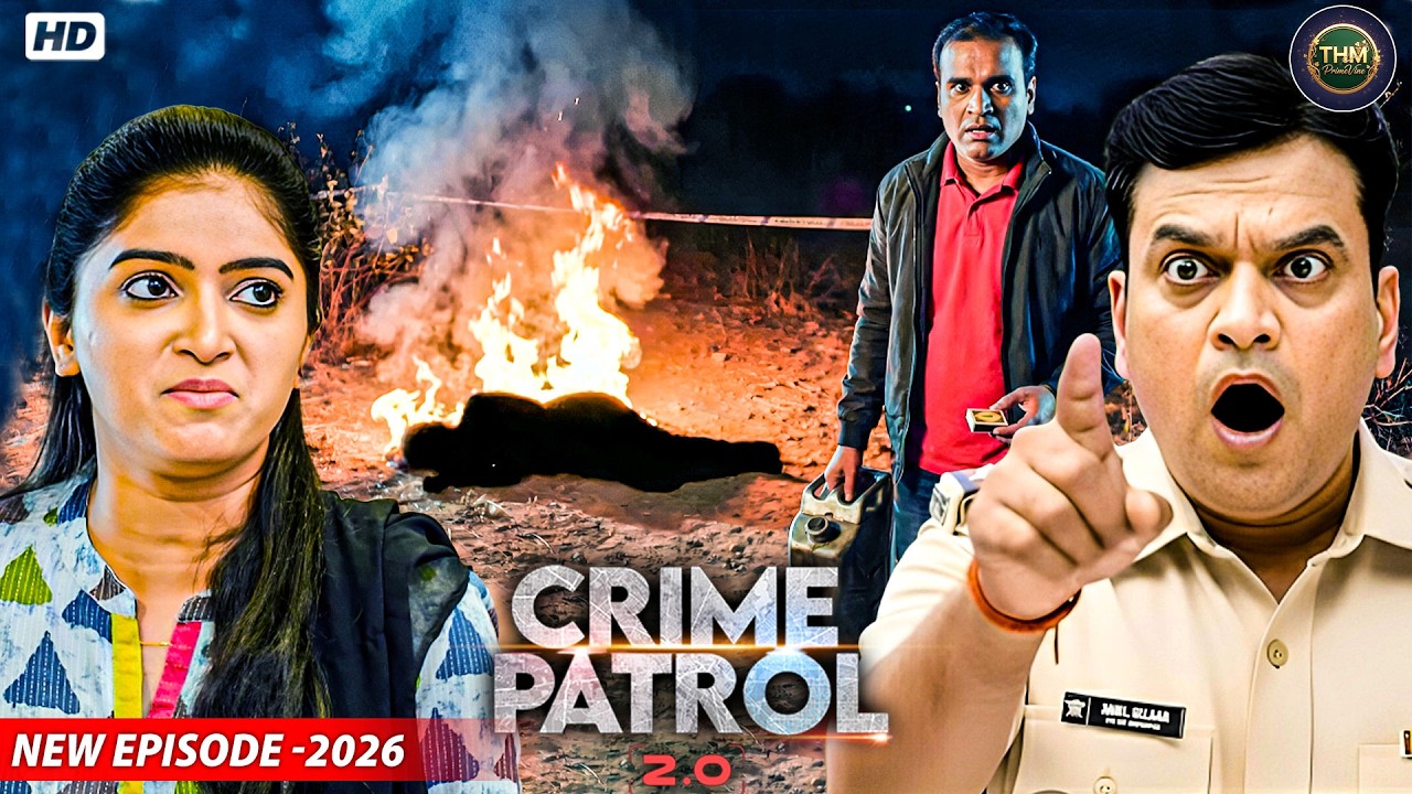 अपनी ही बीवी को किया आग के हवाले | Crime Patrol 2026 | क्राइम पेट्रोल 