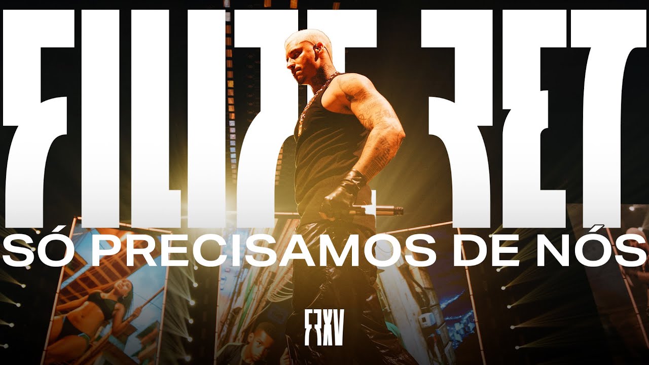 Filipe Ret - S&oacute; Precisamos de N&oacute;s (Ao Vivo)